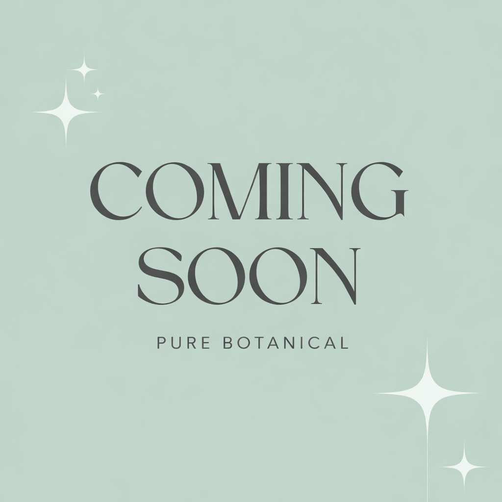 Promotional graphic with 'Coming Soon' text and 'Pure Botanical' branding on a light green background.